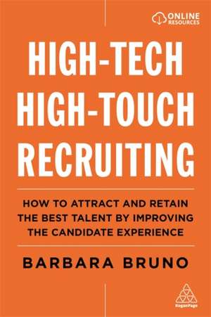 High-Tech High-Touch Recruiting de Barbara Bruno