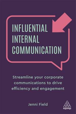 Influential Internal Communication de Jenni Field