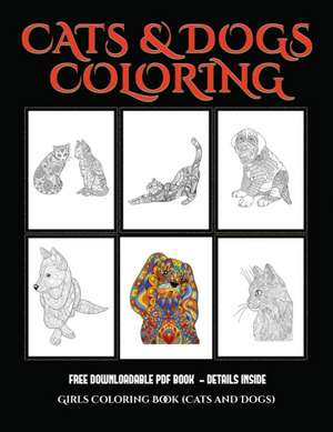 Girls Coloring Book (Cats and Dogs) de James Manning