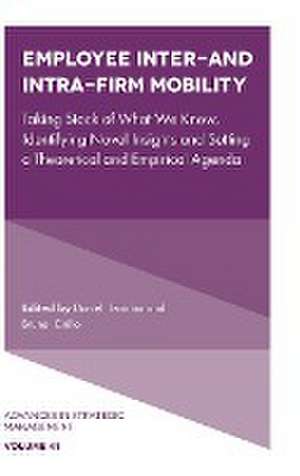 Employee Inter– and Intra–Firm Mobility – Taking Stock of What We Know, Identifying Novel Insights and Setting a Theoretical and Empirical Agenda de Daniel Tzabbar