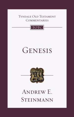 Genesis – An Introduction And Commentary de Andrew E. Steinmann