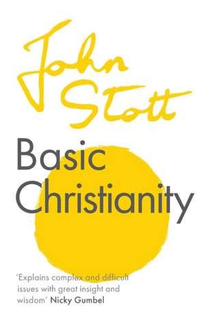 Basic Christianity de John Stott