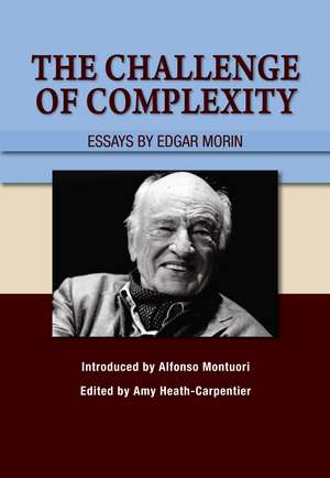 The Challenge of Complexity: Essays by Edgar Morin de Edgar Morin