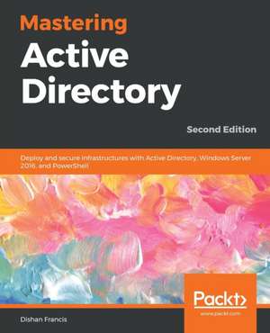 Mastering Active Directory de Dishan Francis