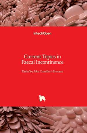 Current Topics in Faecal Incontinence de John Camilleri-Brennan