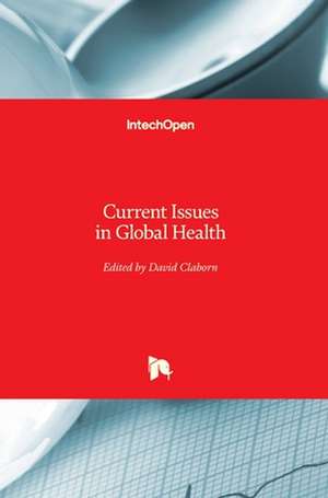 Current Issues in Global Health de David Claborn