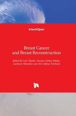 Breast Cancer and Breast Reconstruction de Luis Tejedor