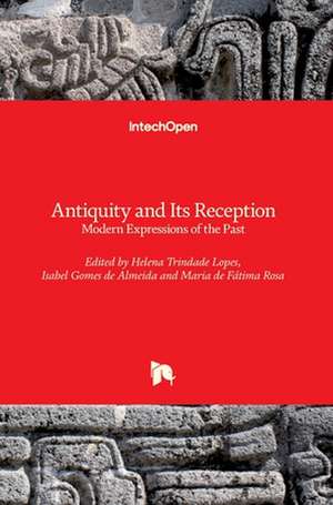 Antiquity and Its Reception de Helena Trindade Lopes