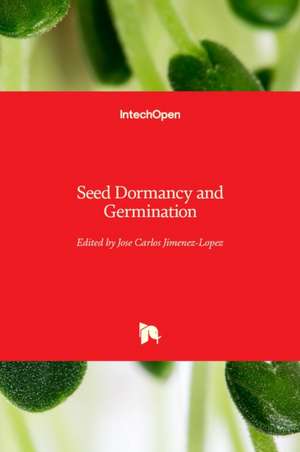Seed Dormancy and Germination de Jose Carlos Jimenez-Lopez
