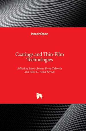 Coatings and Thin-Film Technologies de Jaime Andres Perez Taborda