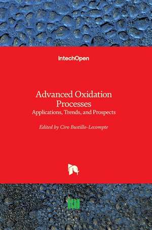 Advanced Oxidation Processes de Ciro Bustillo-Lecompte