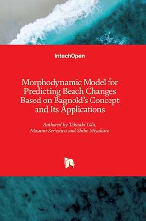 Morphodynamic Model for Predicting Beach Changes Based on Bagnold's Concept and Its Applications de Takaaki Uda