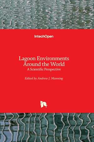 Lagoon Environments Around the World de Andrew James Manning