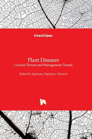 Plant Diseases de Snje¿ana Topolovec-Pintaric