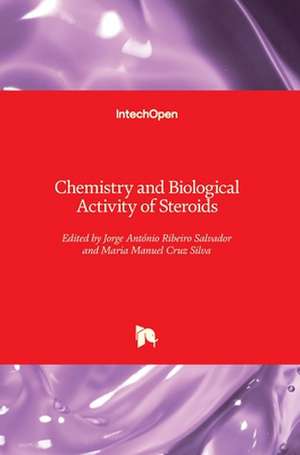 Chemistry and Biological Activity of Steroids de Jorge António Ribeiro Salvador