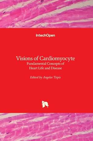 Visions of Cardiomyocyte de Angelos Tsipis