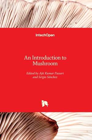 An Introduction to Mushroom de Ajit Kumar Passari