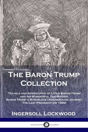 The Baron Trump Collection de Lockwood Ingersoll