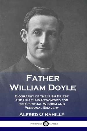 Father William Doyle de Alfred O'Rahilly