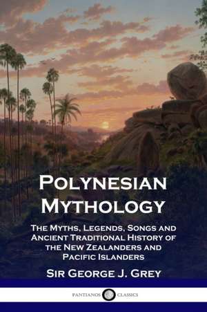 Polynesian Mythology de George J. Grey