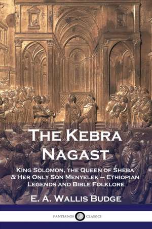 The Kebra Nagast de E. A. Wallis Budge