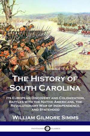 The History of South Carolina de William Gilmore Simms