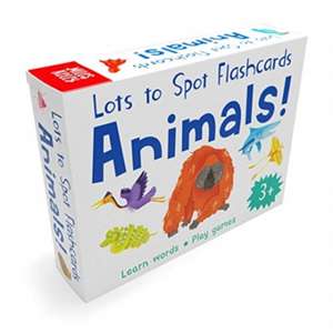 Neave, R: Lots to Spot Flashcards: Animals! de Rosie Neave