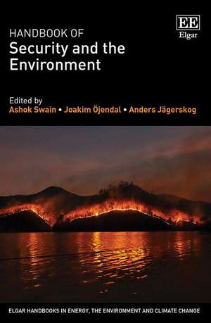 Handbook of Security and the Environment de Ashok Swain