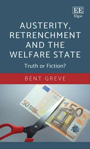 Austerity, Retrenchment and the Welfare State – Truth or Fiction? de Bent Greve