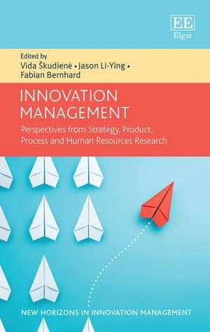 Innovation Management – Perspectives from Strategy, Product, Process and Human Resources Research de Vida Skudiene