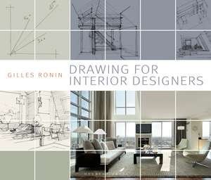 Drawing for Interior Designers de Gilles Ronin