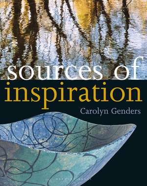 Sources of Inspiration de Carolyn Genders