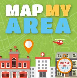 Map My Area de Harriet Brundle