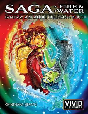 Saga: Fire & Water: Fantasy Art Adult Coloring Book de Intense Media