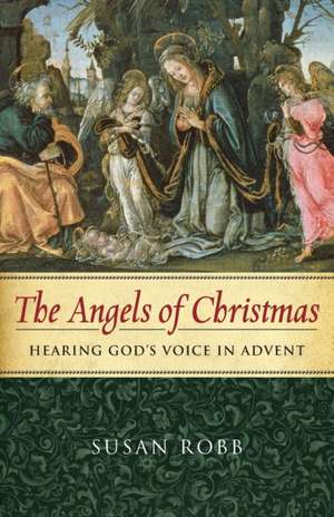 The Angels of Christmas de Susan Robb