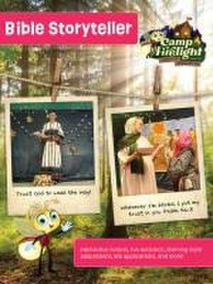 Vacation Bible School (Vbs) 2024 Camp Firelight Bible Storyteller