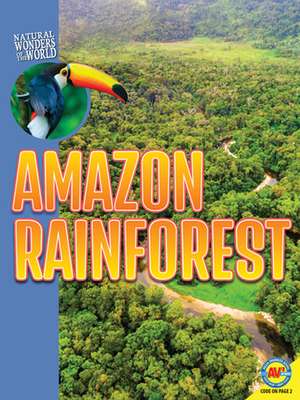 Amazon Rainforest de Galadriel Watson