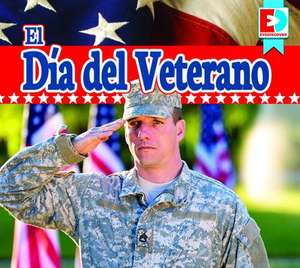 El Día del Veterano (Veterans Day) de Maria Koran