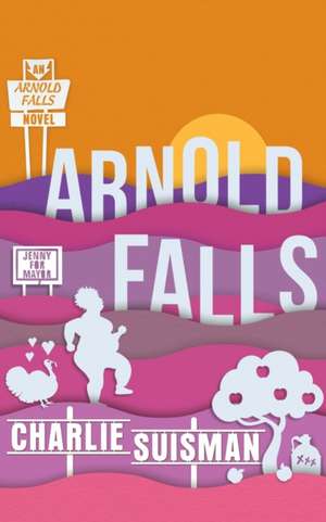 Arnold Falls de Charlie Suisman