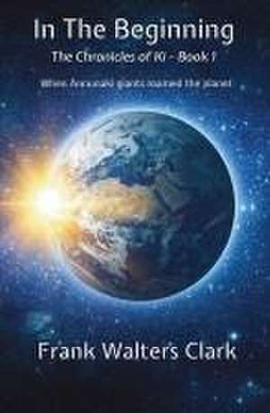 In The Beginning de Frank Walters Clark