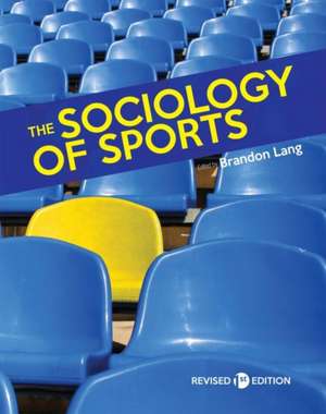 The Sociology of Sports de Brandon Lang