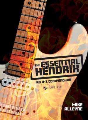 The Essential Hendrix de Mike Alleyne