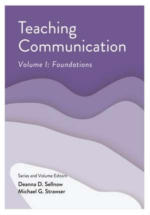 Teaching Communication, Volume I de Deanna D. Sellnow