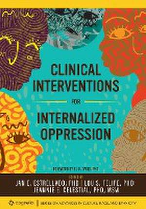 Clinical Interventions for Internalized Oppression de Jeannie E. Celestial