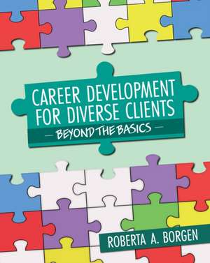 Career Development for Diverse Clients de Roberta A. Borgen