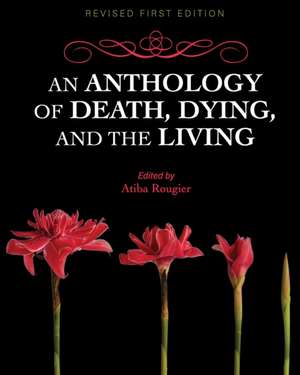 An Anthology of Death, Dying, and the Living de A. L. Rougier