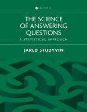 The Science of Answering Questions de Jared Studyvin