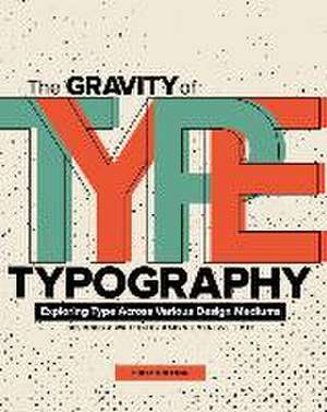 The Gravity of Typography de Karyn Jimenez-Elliott