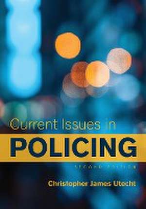 Current Issues in Policing de Christopher James Utecht