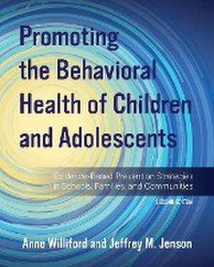 Promoting the Behavioral Health of Children and Adolescents de Jeffrey Jenson